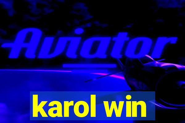 karol win